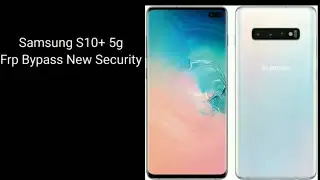 Samsung S10 Plus S10 Frp Bypass Android 11