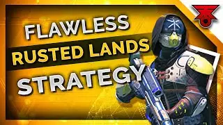 RUSTED LANDS - HOW TO GO FLAWLESS TIPS & TRICKS on Destiny 2!