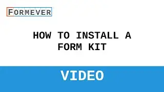 3 3 1 How To Install A Form Kit