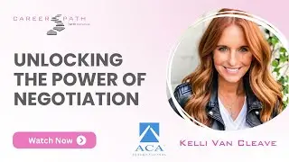 Kelli Van Cleave - Unlocking Negotiation Power | ACA International | Career Path w/ Katalina | Ep 7