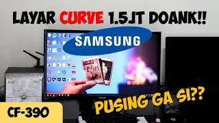 Samsung CF390 Owning Experience | Layar curve murah enak gasi?