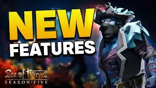 Sea of Thieves Season 5 - Top 7 New Updates and Features