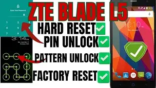ZTE Blade L5 Plus Hard Reset: Step-by-Step Guide