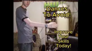Dances You Should Avoid! 15 Year Old Video! Restored In Full!