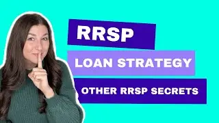 RRSP Loan Strategy and RRSP Secrets