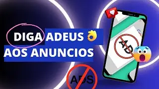 DIGA ADEUS !!!! a ANÚNCIOS de APLICATIVOS e JOGOS Simples!