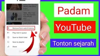 Bagaimana untuk memadamkan sejarah tontonan YouTube ||Padamkan sejarah carian YouTube