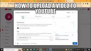 How to upload a video to youtube |  Google Com Search