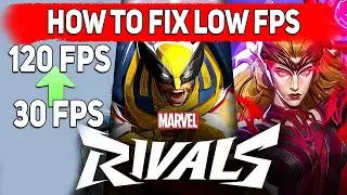 Marvel Rivals Low Frames FIX, Marvel Rivals Low FPS FIX, Marvel Rivals How to Fix Low FPS Low End PC