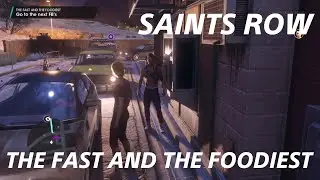 The Fast and the Foodiest - Saints Row Playthrough
