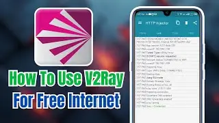 How to Create V2Ray Configs for Free Internet in HTTP Injector