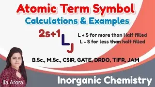 Term Symbol|Spectroscopic Term|Atic Term Symbol|Ground state Term Symbol|Inorganic chemistry