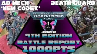 Ad Mech *New Codex* vs Death Guard | Warhammer 40k 9th Edition Battle Report | 1000pts