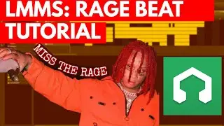 How to make a RAGE TYPE BEAT in LMMS! (TUTORIAL)
