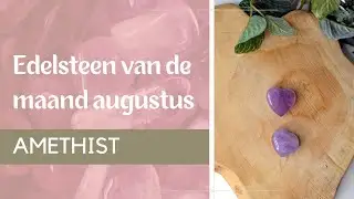Amethist edelsteen van de maand augustus
