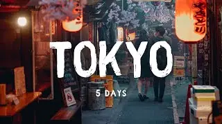 5 Days in Tokyo 2024 - A Travel Documentary