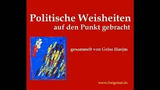Politische Weisheiten - auf den Punkt gebracht