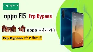 Oppo F15 Frp Bypass | All Oppo Phones Frp Lock Bypass Without Pc | Latest