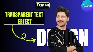 How To Create Transparent Text Effect in Canva | Canva Tutorial | Transparent Text Effect |