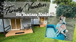 Family Vacation: Hi’batan Suites, Rosario, Agusan del Sur