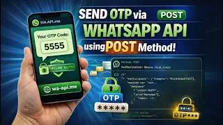 Send Auth OTP via WhatsApp API (Template + POST Method)