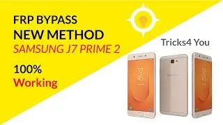 SAMSUNG J7 PRIME 2 FRP BYPASS NEW METHOD  |  100% WORKING WITHOUT PC  |  TRICKS4 YOU