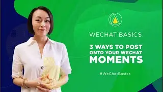 3 Ways to Post Onto WeChat Moments