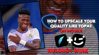 Quality Upscale Like Topaz on Your Phone Tutorial Using Only Koloro + Wink🔥🔥