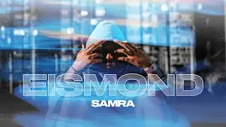 SAMRA - EISMOND (prod. by Lukas Lulou Loules & Loloo) [Official Video]