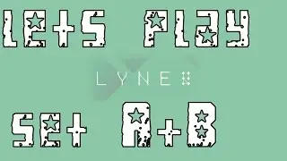 Let's Play LYNE (Set A & B)