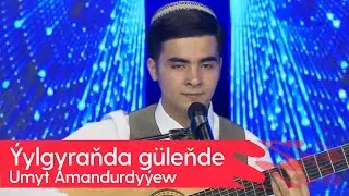 Umyt Amandurdyyew - Yylgyranda gulende | 2024 (Gitara aydym)