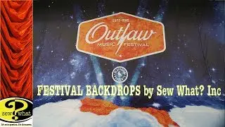 Sew What? Inc produce wide format digital print backdrop for Outlaw Country