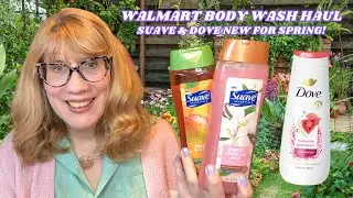 Walmart Body Wash Haul Suave & Dove New For Spring!