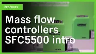 SFC5500 Mass Flow Controllers: Introduction