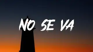 Grupo Frontera - No se va (Letra_Lyrics)