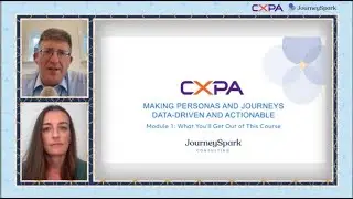 CXPA Course: Making Personas and Journeys Data Driven and Actionable