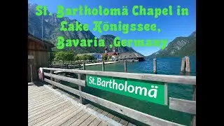 Trip to St. Bartholomä Chapel in Lake Königssee,Bavaria,Germany, Years built 1697-1698.