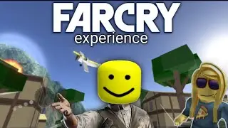 I played Far Cry in Roblox