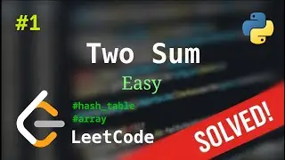 1. Two Sum | Решение с комментариями | LeetCode | Python