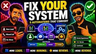 Stop Losing Leads After They Contact You – 5 GoHighLevel Automations That Actually Convert