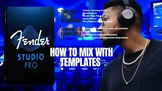 HOW TO MIX USING TEMPLATE IN FENDER STUDIO PRO(Presonus studio one)