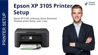 Epson XP 3105 Printer Setup | Printer Drivers | Wi-Fi setup | Unboxing