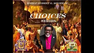 Choices the Series