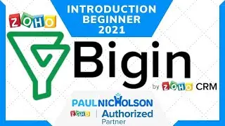 Zoho Bigin Introduction Beginner Tutorial 2021