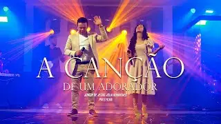 Júnior de Jesus - A CANÇÃO DE UM ADORADOR feat Júlia Rodrigues