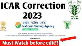 ICAR Correction Window 2023 | Must Watch before edit | ICAR Correction date 2023 | Krishi Kranti