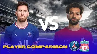 Messi vs  Salah Player Comparison | Stats Comparison - Season 2021/22