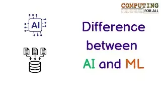 Difference between Artificial Intelligence and Machine Learning