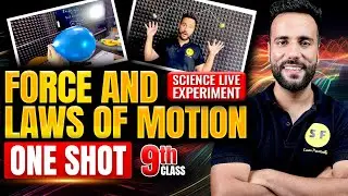 Force and Laws of Motion One Shot Science 2024-25 | Class 9th Science NCERT with Ashu Sir