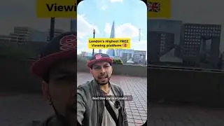 London's Highest FREE Viewing Platform 🇬🇧 